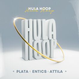 Album cover of Hula Hoop (feat. Entics,Attila)