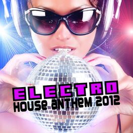 Album cover of Electro House (Anthem 2012)