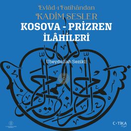Album cover of Evladı Fatihandan Kadim Sesler, Kosova Prizren İlahileri