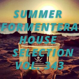 Album cover of Summer Formentera House Selection Vol.343