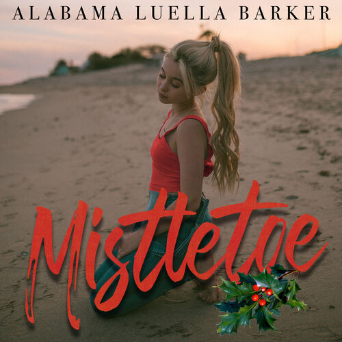 Alabama Luella Barker Mistletoe lyrics and songs Deezer