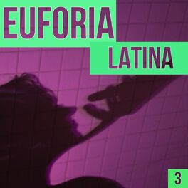 Album cover of Euforia Latina Vol. 3
