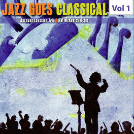 Album cover of Jazz Goes Classical, Vol. 1