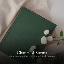 Album cover of Chants of Karma for Maintaining Concentration and Study Sessions
