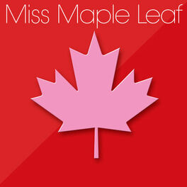 Album cover of Miss Maple Leaf