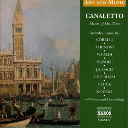 Album cover of Art & Music: Canaletto - Music of His Time