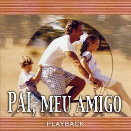Album cover of Pai, Meu Amigo (Playback)