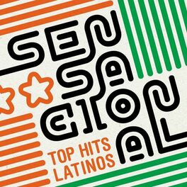 Album cover of Sensacional: Top Hits Latinos