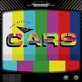 Album cover of Moving in Stereo: The Best of The Cars