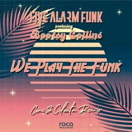 Album cover of We Play the Funk (CMC & Silenta Remix) (feat. Bootsy Collins)