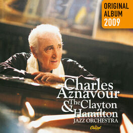 Album cover of Charles Aznavour & The Clayton-Hamilton Jazz Orchestra
