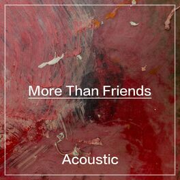 Album cover of More Than Friends (Acoustic)