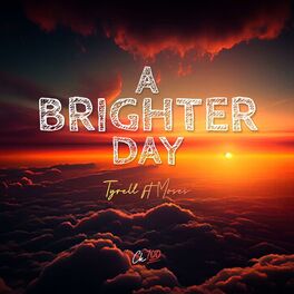 Album cover of A Brighter Day (feat. Tyrell & Moses)