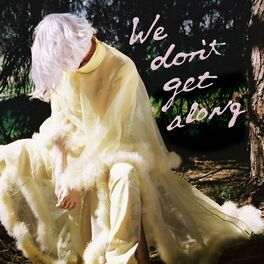Album cover of We Don't Get Along