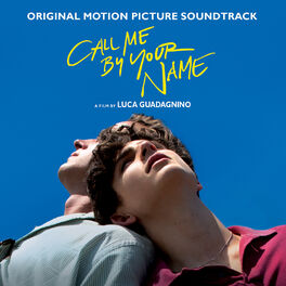 Album cover of Call Me by Your Name (Original Motion Picture Soundtrack)