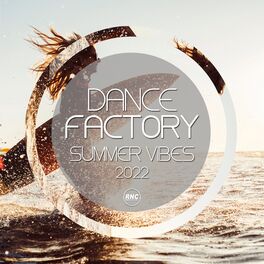 Album cover of Dance Factory Summer Vibes 2022
