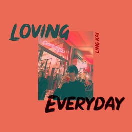 Album cover of Loving Everyday