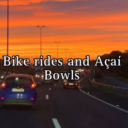 Album cover of Bike Rides And Acai Bowls