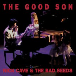 Album cover of The Good Son (2010 Remastered Version)