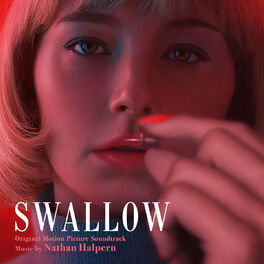 Album picture of Swallow (Original Motion Picture Soundtrack)