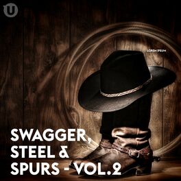 Album cover of Swagger, Steel & Spurs - Vol.2