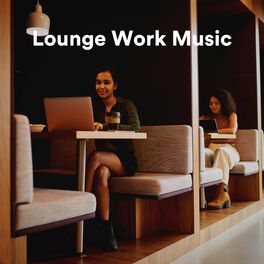 Album cover of Lounge Work Music