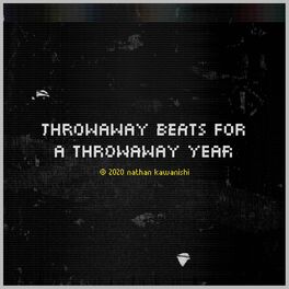Album cover of Throwaway Beats for a Throwaway Year, Vol. 1
