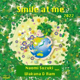 Album cover of Smile at me 2022 (feat. Wakana & Ram)