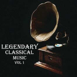 Album cover of Legendary Classical Music Vol 1