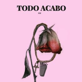 Album cover of Todo Acabo (feat. Drizzy95, Fr33boi, Young Tiss & Lil District)