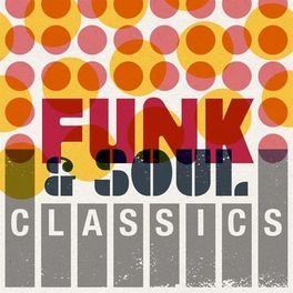 Album cover of Funk & Soul Classics