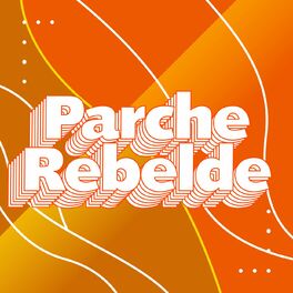 Album cover of Parche Rebelde
