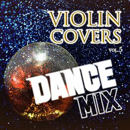 Album cover of Violin Covers Dance Mix