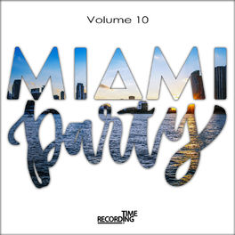 Album cover of Miami Party Volume 10