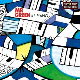 Album cover of Classic Beats, Vol. 4: Ill Piano