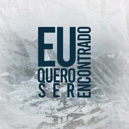 Album cover of Eu Quero Ser Encontrado
