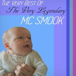 Album cover of The Very Best Of The Very Legendary MC Smook