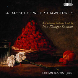 Album cover of Rameau, J.-P.: Keyboard Music (A Basket of Wild Strawberries)