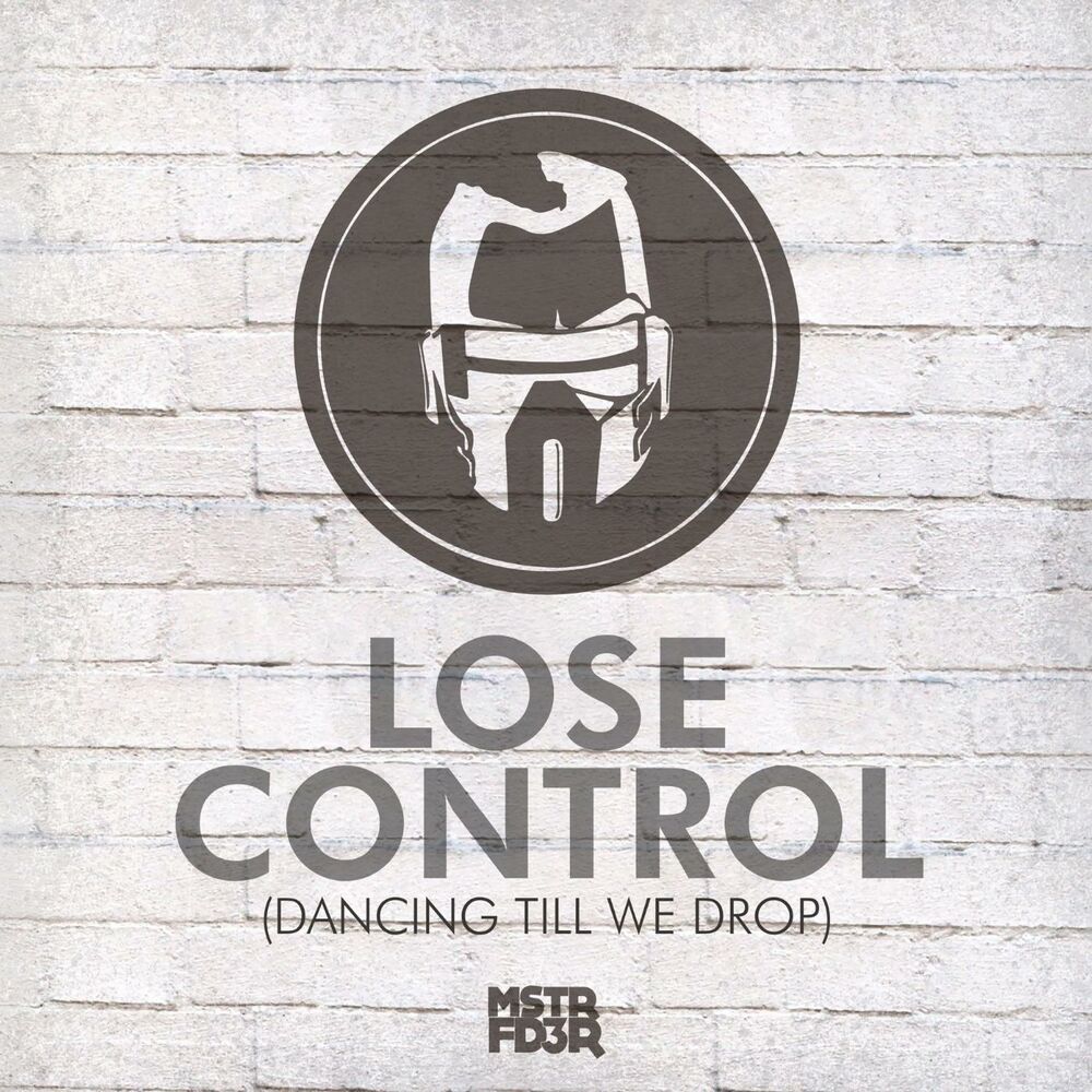 Dance till we die. Lose Control. Lose Control песня. Loosing Control. DTYD (Dance till you Drop) мит.