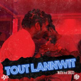Album cover of Tout Lannwit (feat. Mata & Drexi)