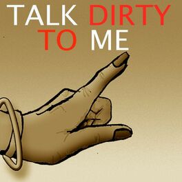 Album cover of Talk Dirty to Me - Single