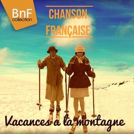 Album cover of Chanson Française: Vacances à la montagne