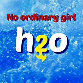 Album cover of No Ordinary Girl (From Tv Series H2o Just Add Water)
