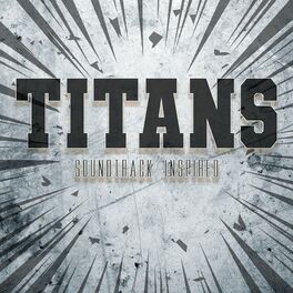 Album cover of Titans Soundtrack (Inspired)