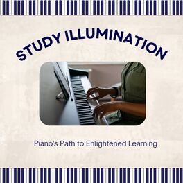 Album cover of Study Illumination: Piano's Path to Enlightened Learning