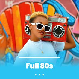 Album cover of Full 80s