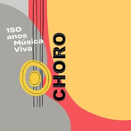 Album cover of 150 Anos de Choro