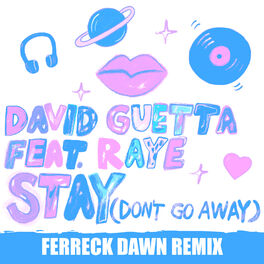 Album cover of Stay (Don't Go Away) [feat. Raye] (Ferreck Dawn Remix)