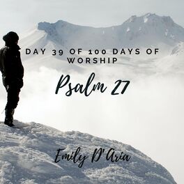 Album cover of Psalm 27 (Day 39 of 100 Days of Worship)