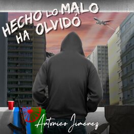 Album cover of Hecho lo malo ha olvido